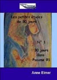 30 Days in Psalm 91 (in French)