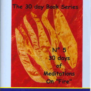 30 Days of Meditations on Fire (in English)